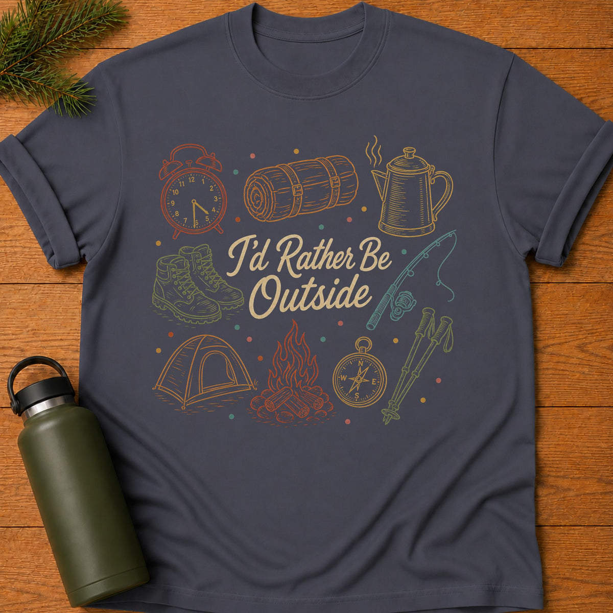 Rather be Outside T-Shirt
