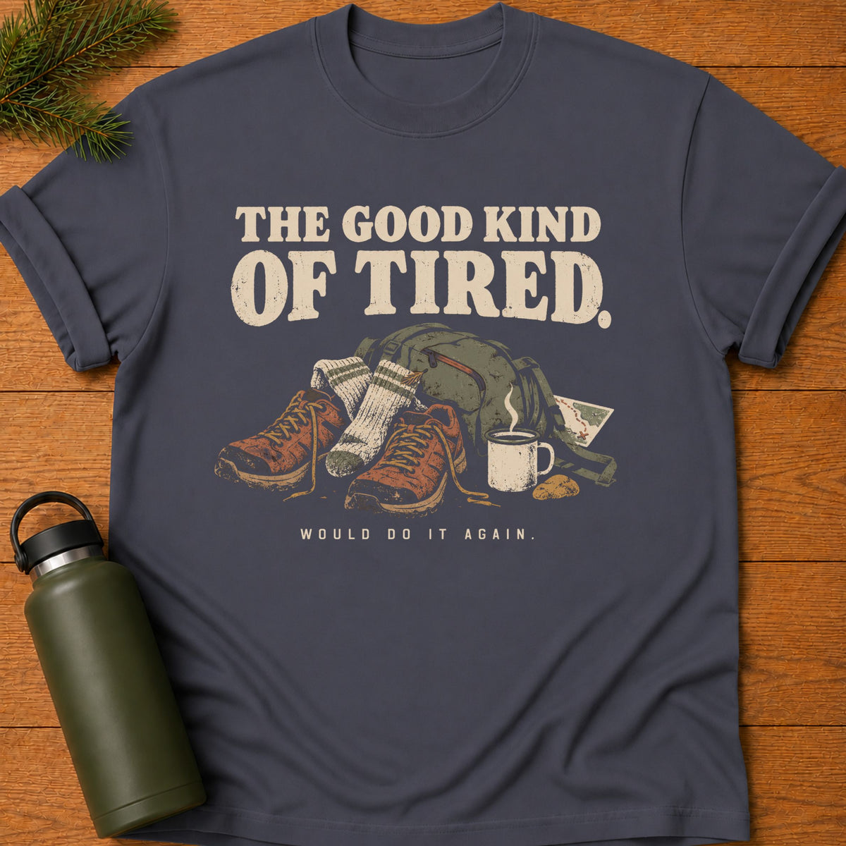 Good Tired T-Shirt