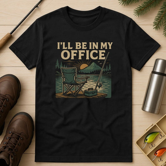 I’ll Be In My Office T-Shirt