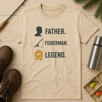 Father. Fisherman. Legend. T-Shirt