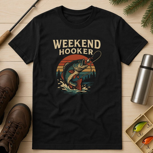 Weekend Hooker T-Shirt
