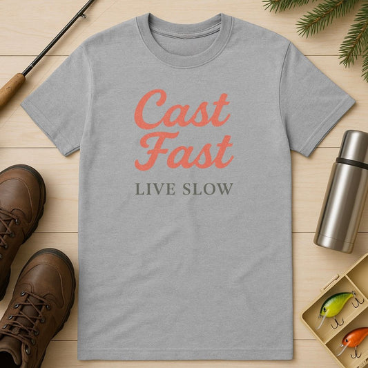 Cast Fast Live Slow T-Shirt
