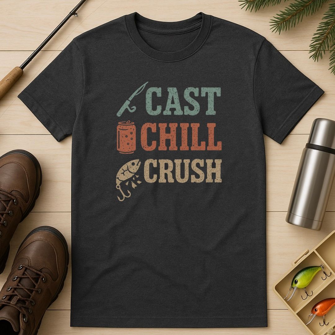 Cast, Chill, Crush T-Shirt