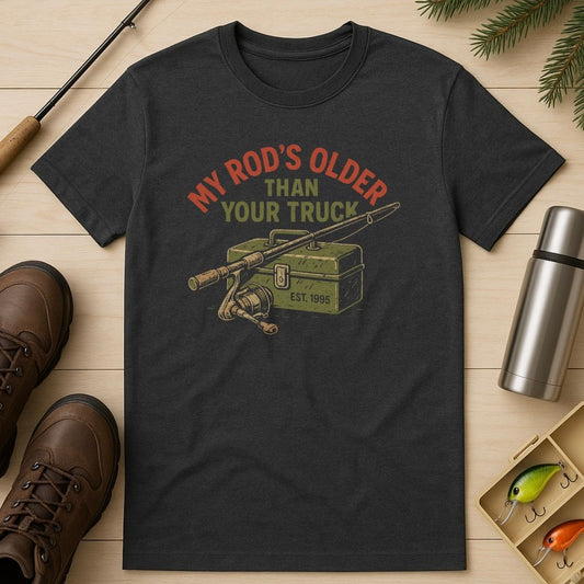My Rod’s Older Than Your Truck T-Shirt