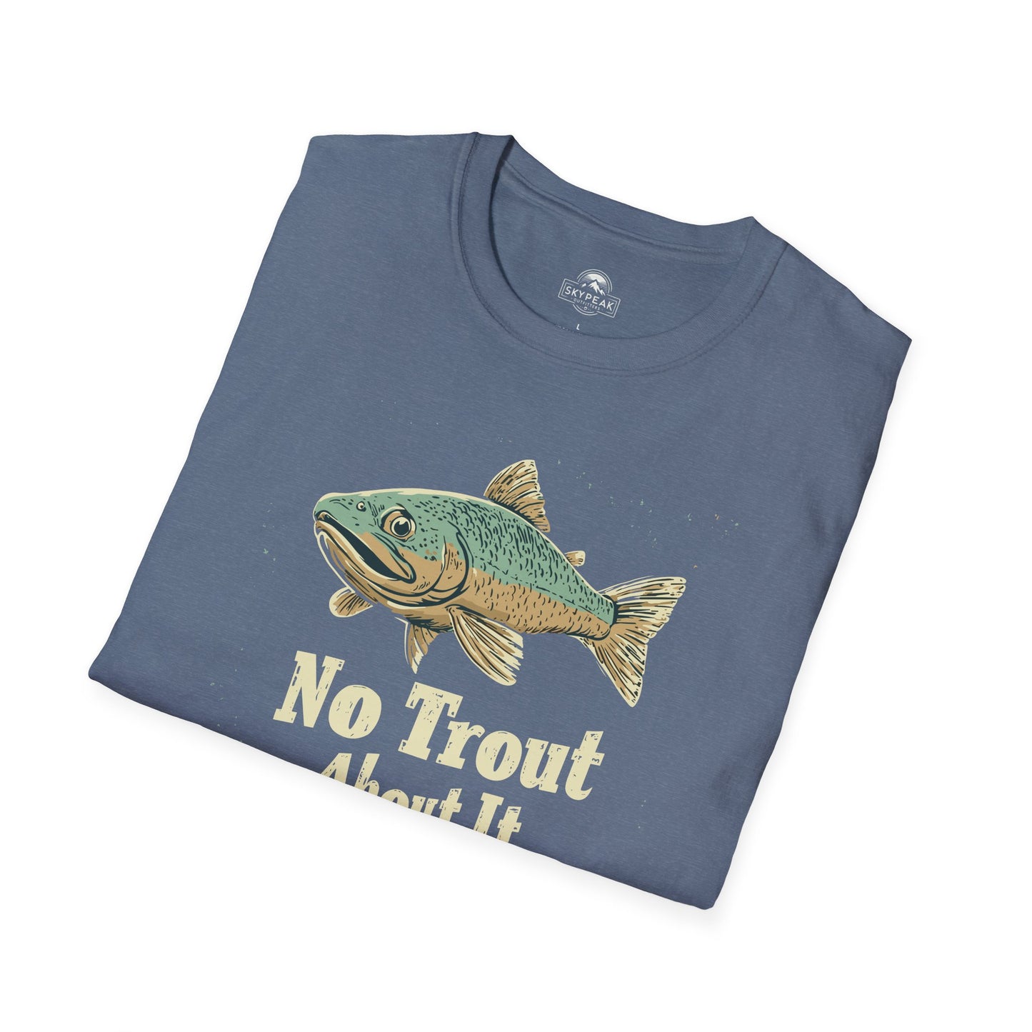 No Trout About It T-Shirt