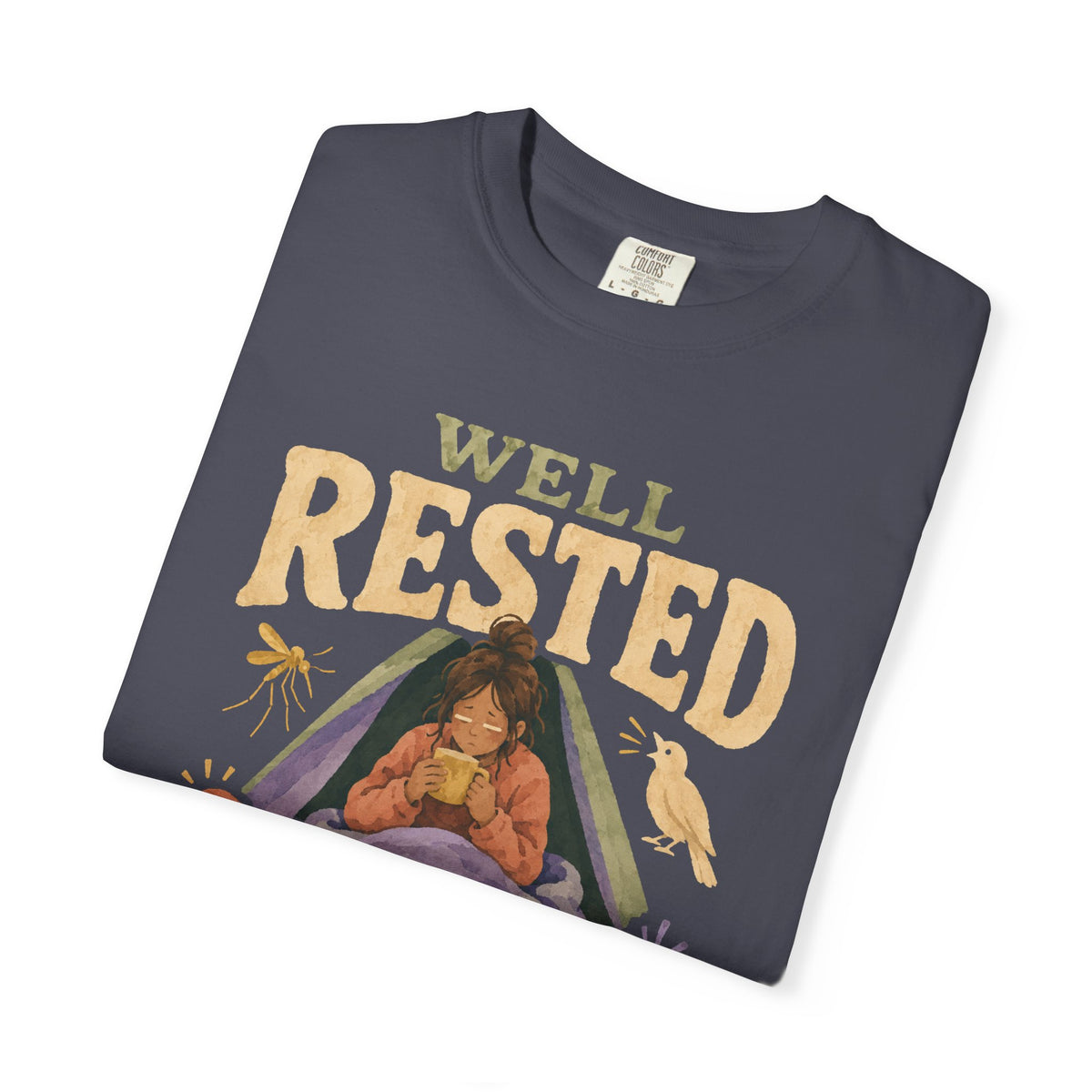 Well Rested T-Shirt