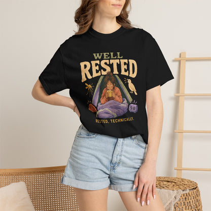 Well Rested T-Shirt