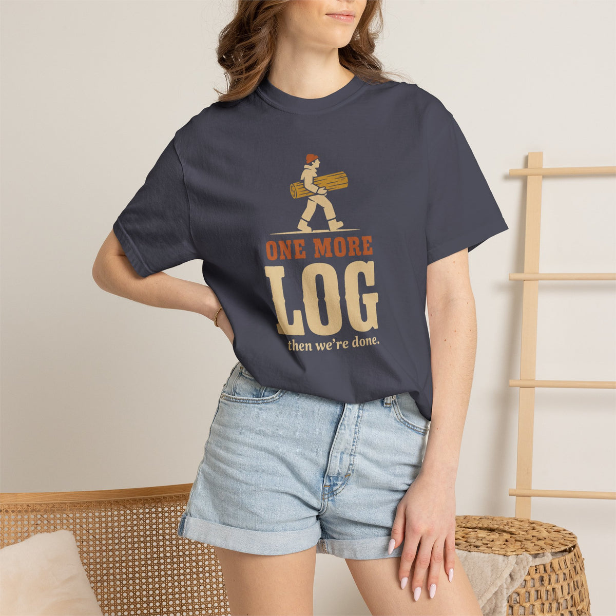 One More Log T-Shirt