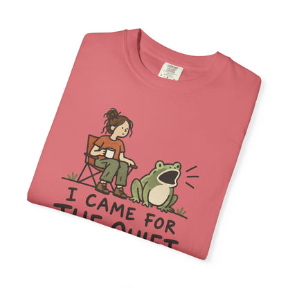 Here For Quiet Tee