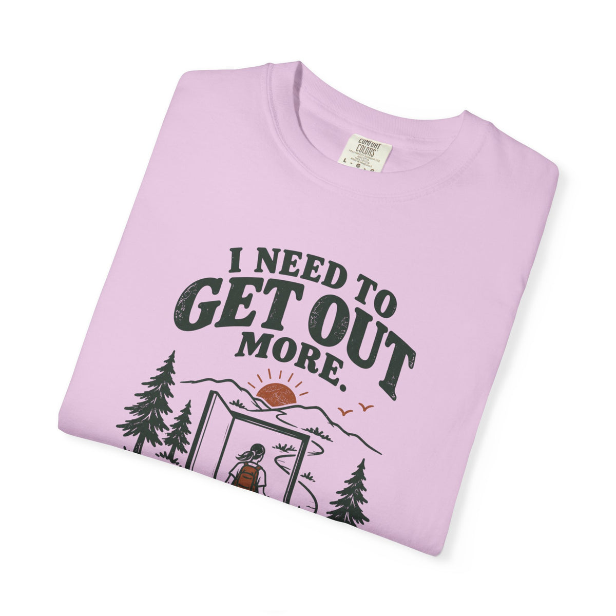 Get Out More Tee