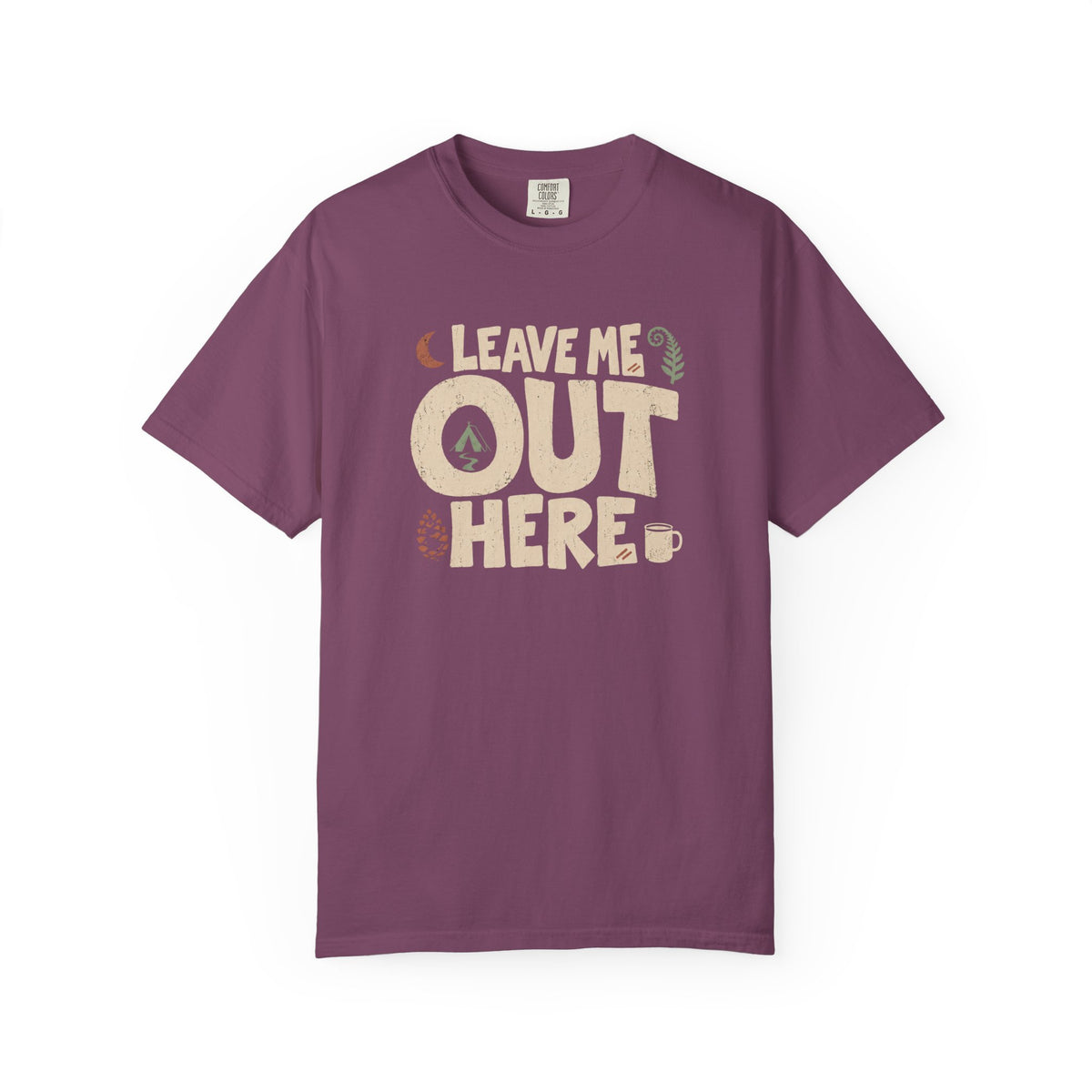 Leave Me Out Here T-Shirt