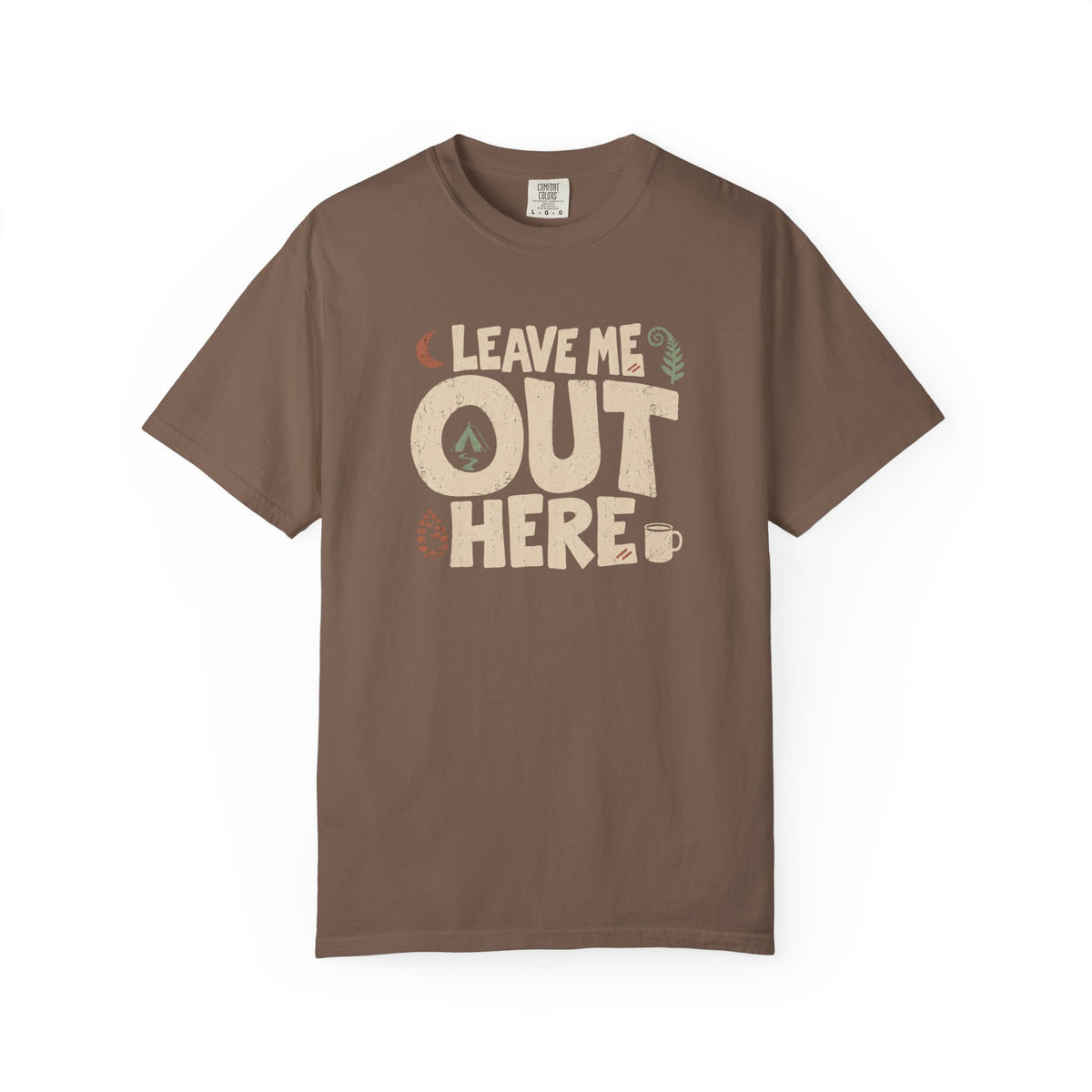 Leave Me Out Here T-Shirt
