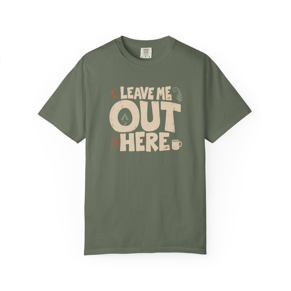Leave Me Out Here T-Shirt