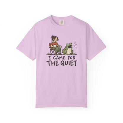 Here For Quiet Tee