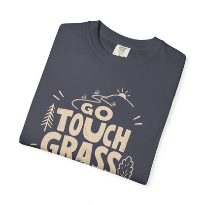 Go Touch Grass T-Shirt