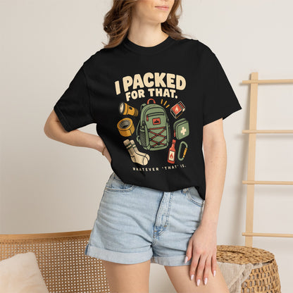 Packed For That T-Shirt