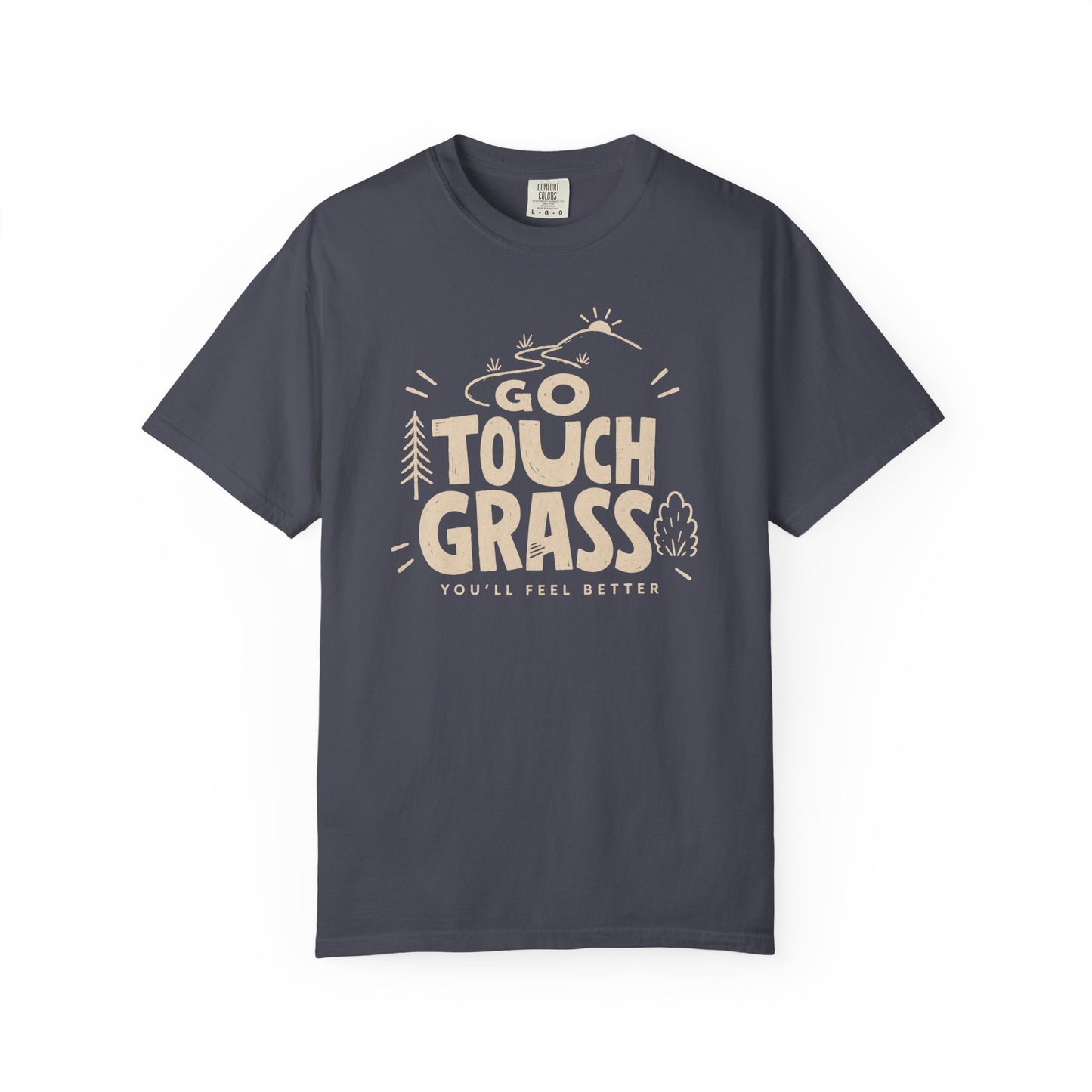 Go Touch Grass T-Shirt