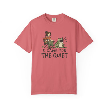 Here For Quiet Tee