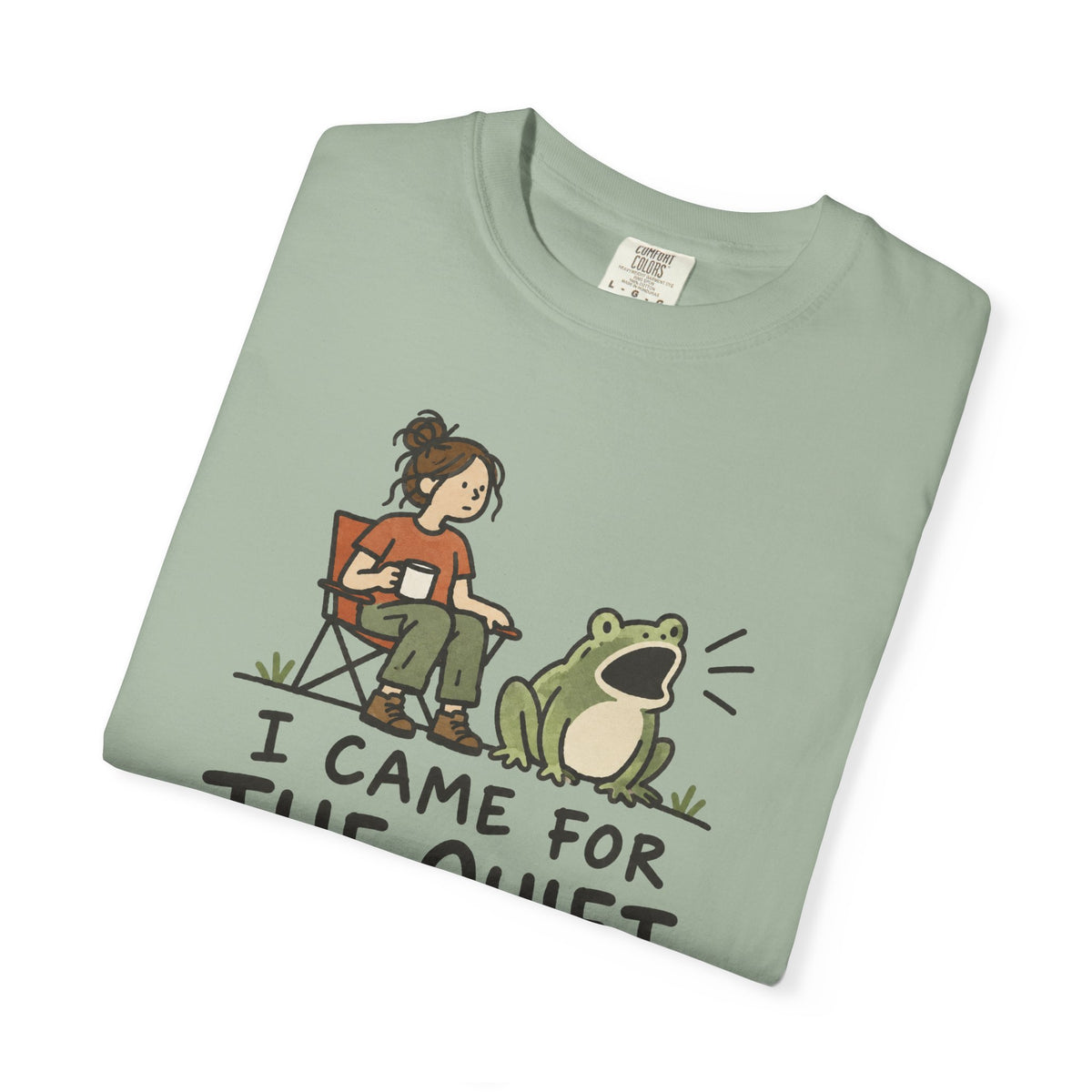 Here For Quiet Tee