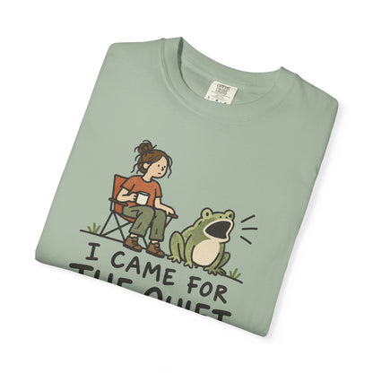 Here For Quiet Tee
