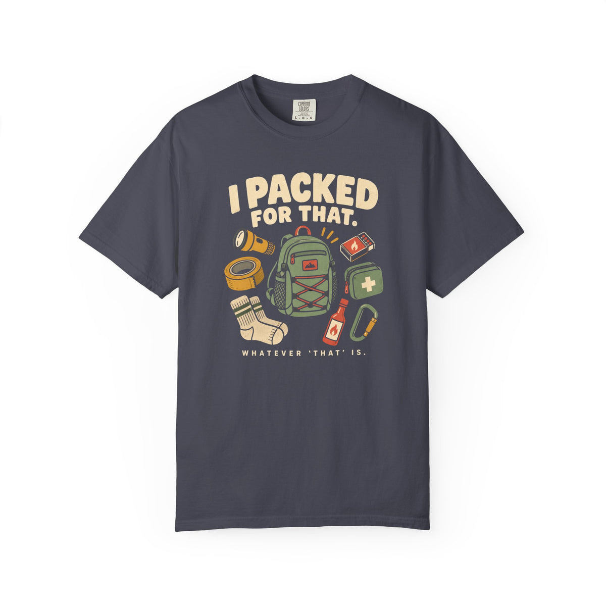 Packed For That T-Shirt