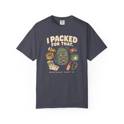 Packed For That T-Shirt
