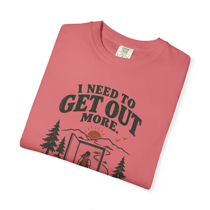 Get Out More Tee