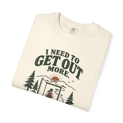 Get Out More Tee