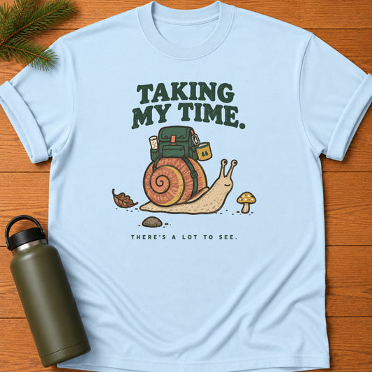 Taking My Time T-Shirt