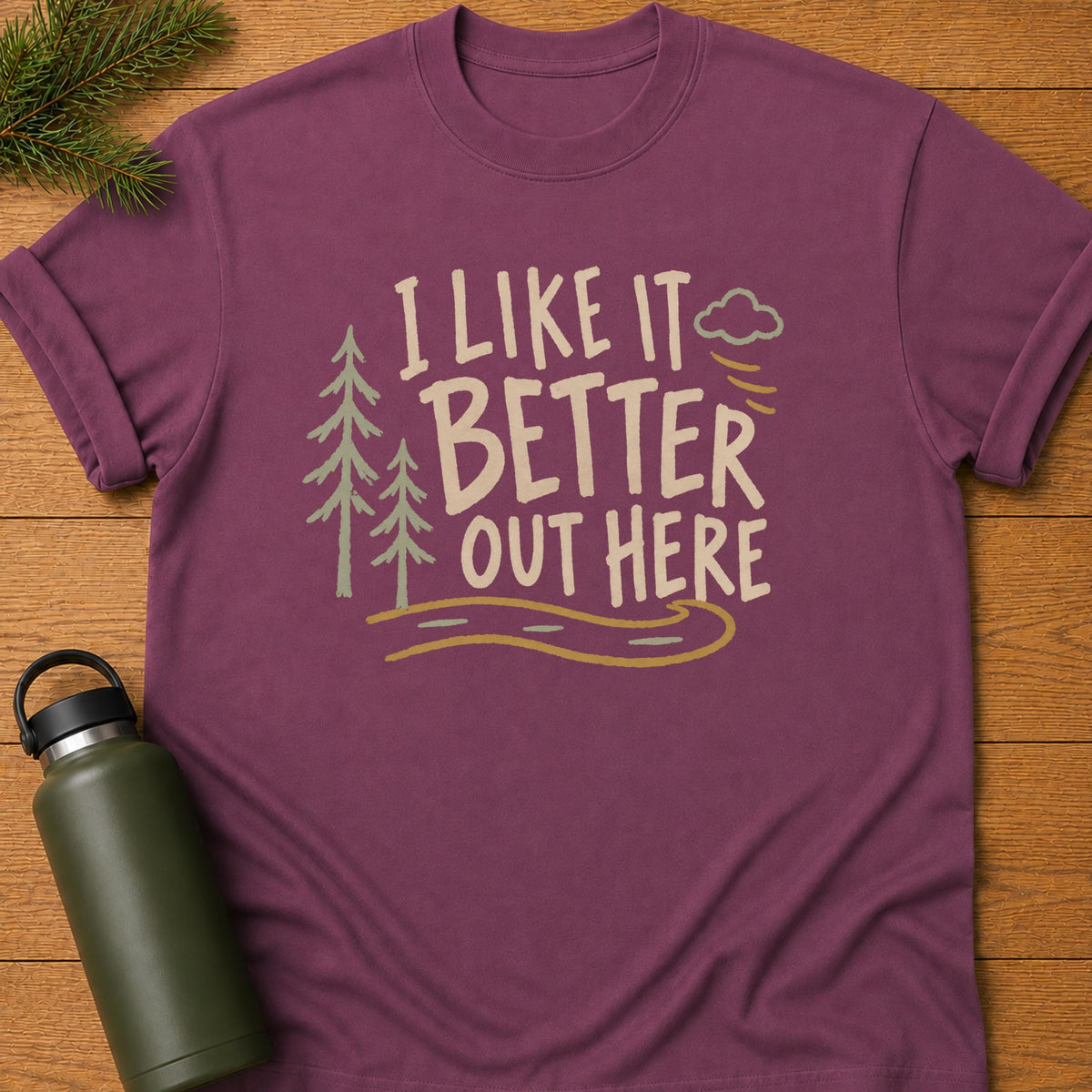 Better Out Here Tee