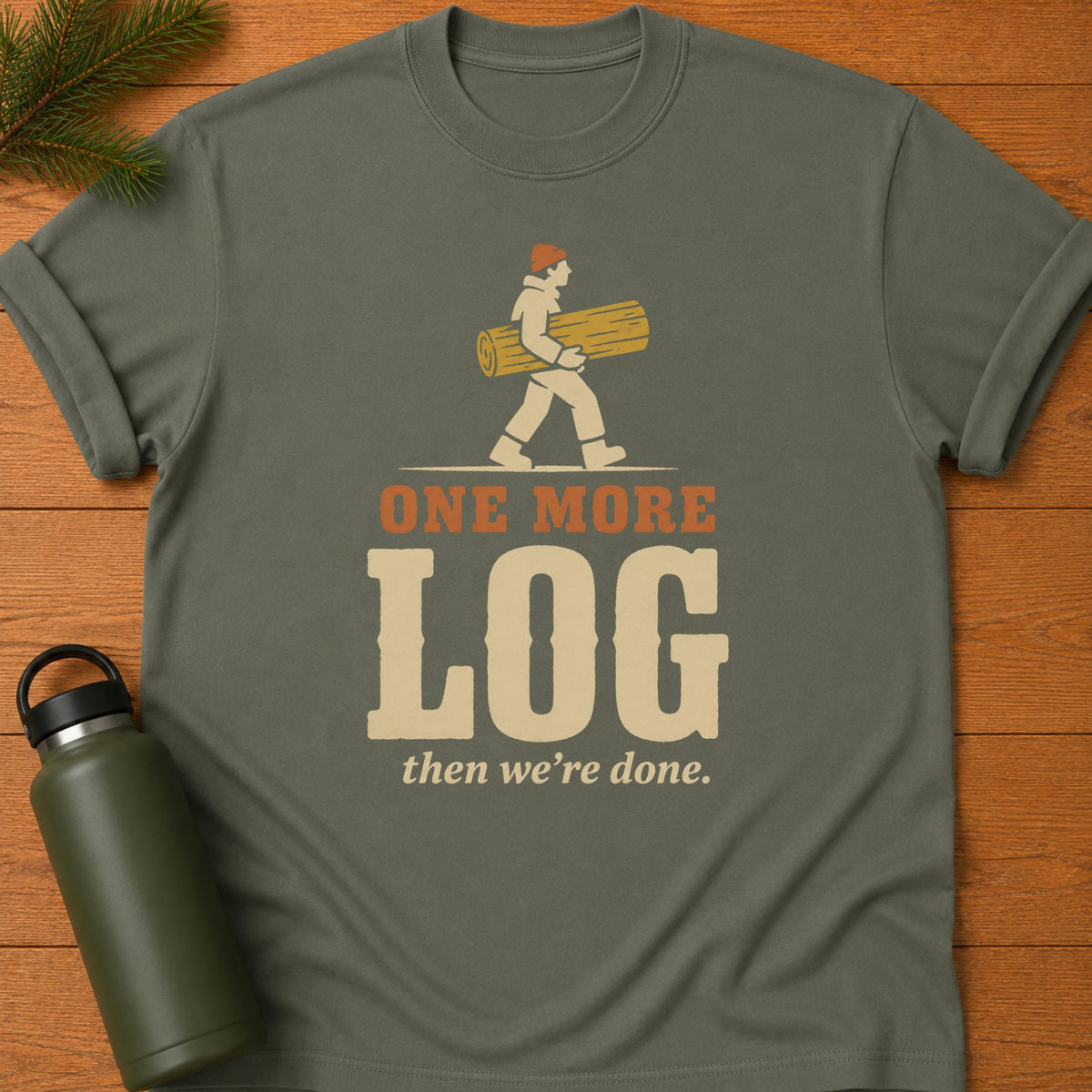 One More Log Tee