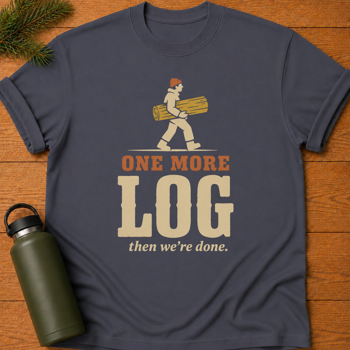 One More Log Tee