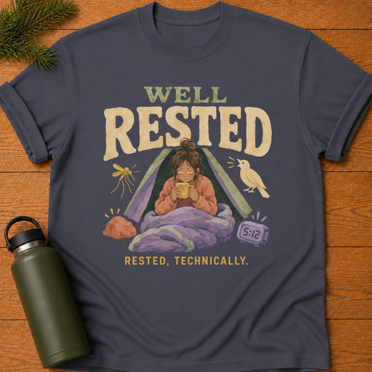 Well Rested T-Shirt