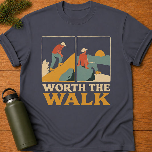 Worth The Walk T-Shirt