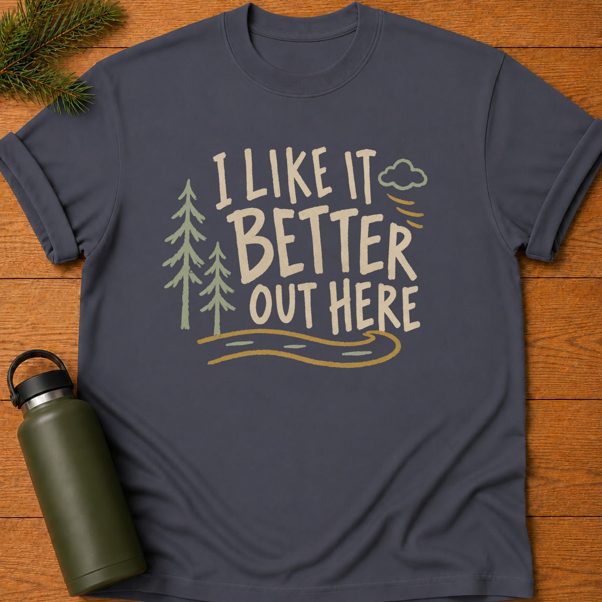 Better Out Here Tee
