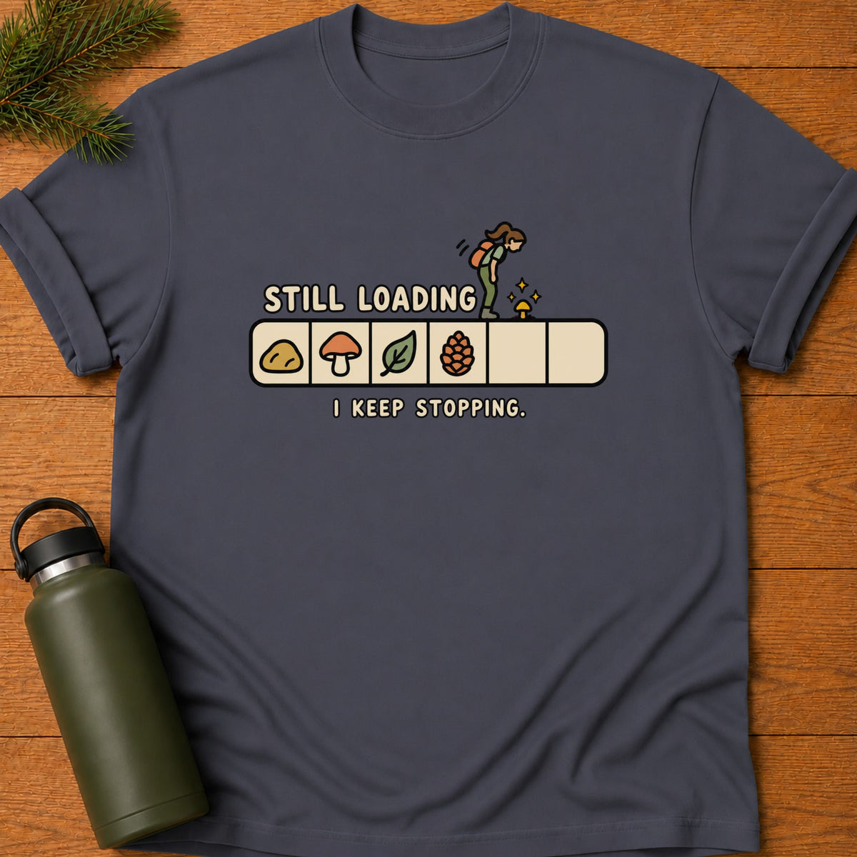Still Loading T-Shirt