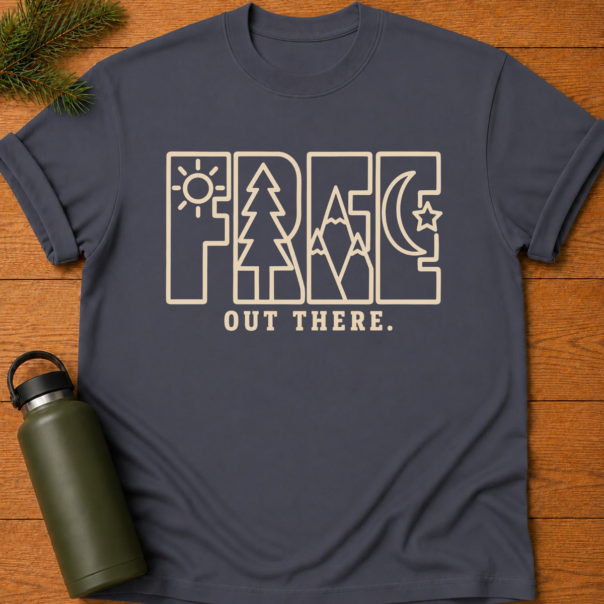 Free Out There T-Shirt