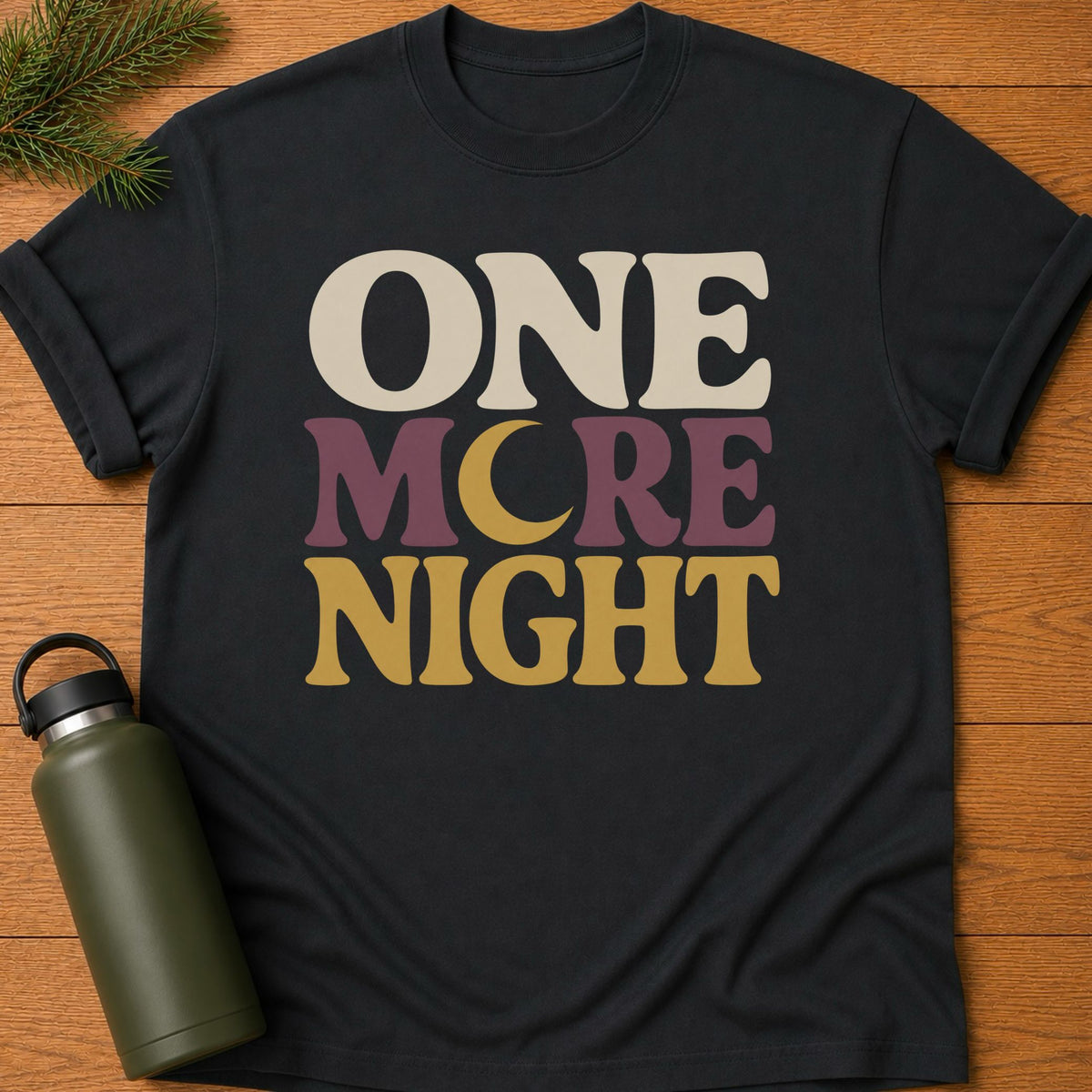 One More Night T-Shirt