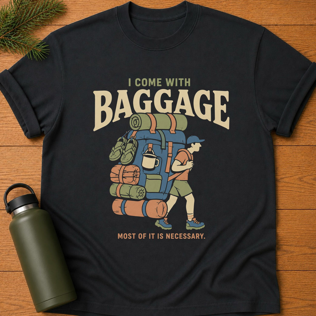 Come With Baggage T-Shirt