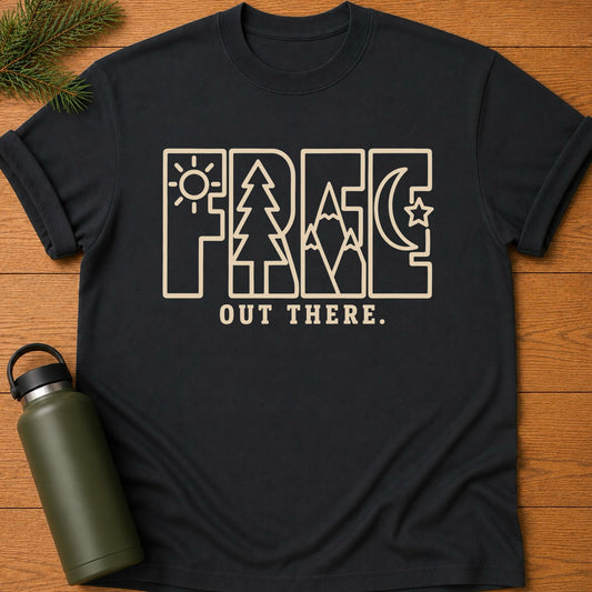 Free Out There T-Shirt