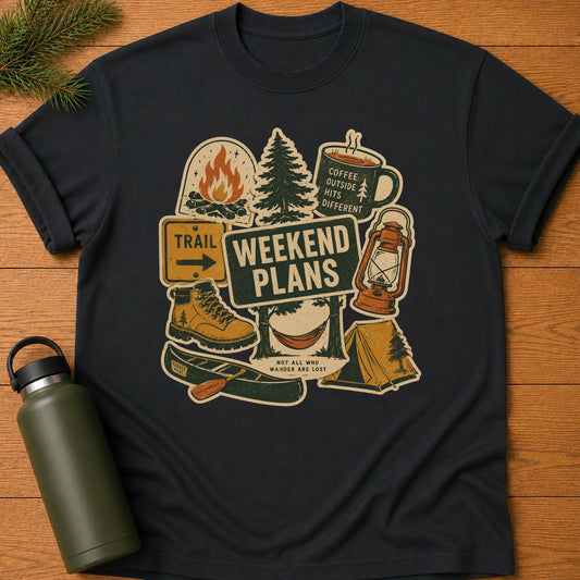 Weekend Plans T-Shirt