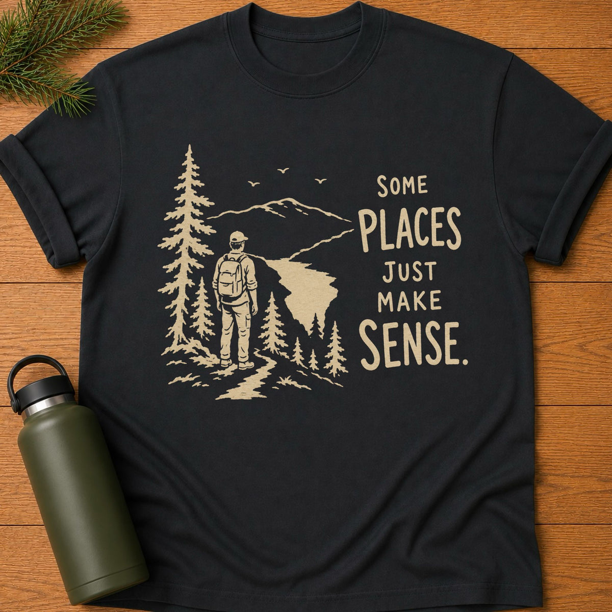 Just Makes Sense T-Shirt