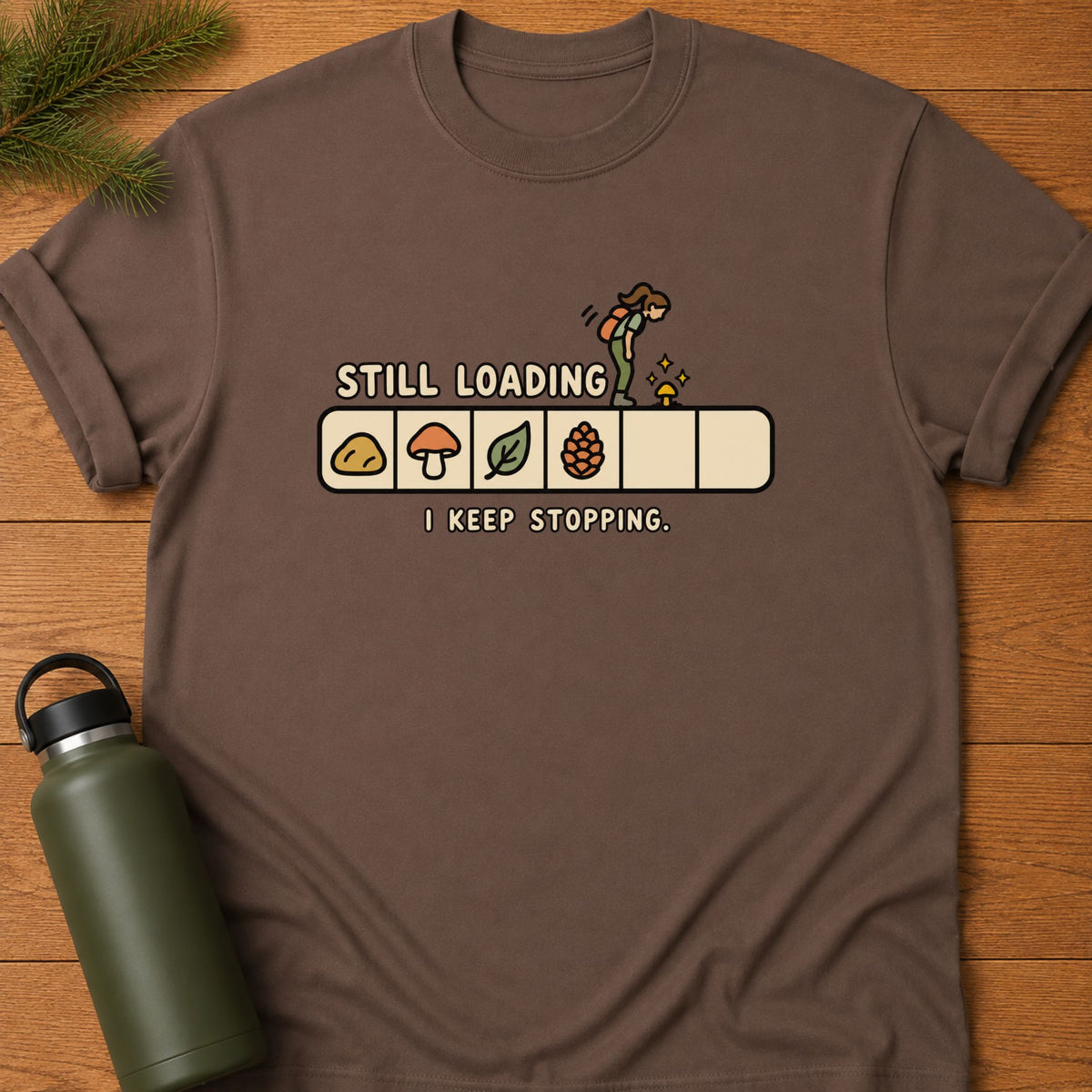 Still Loading T-Shirt