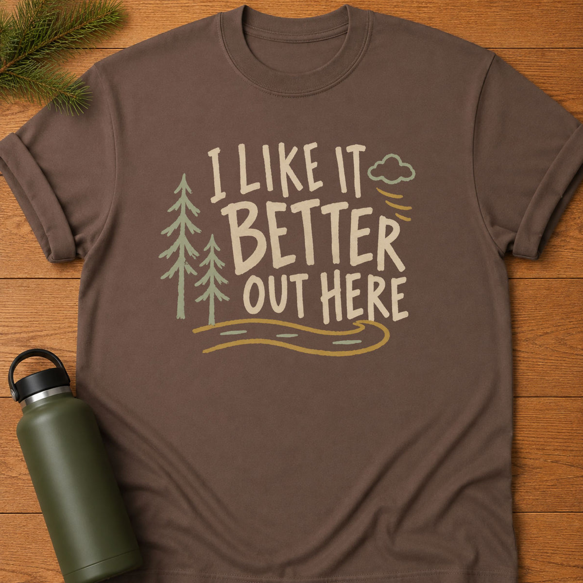 Better Out Here Tee