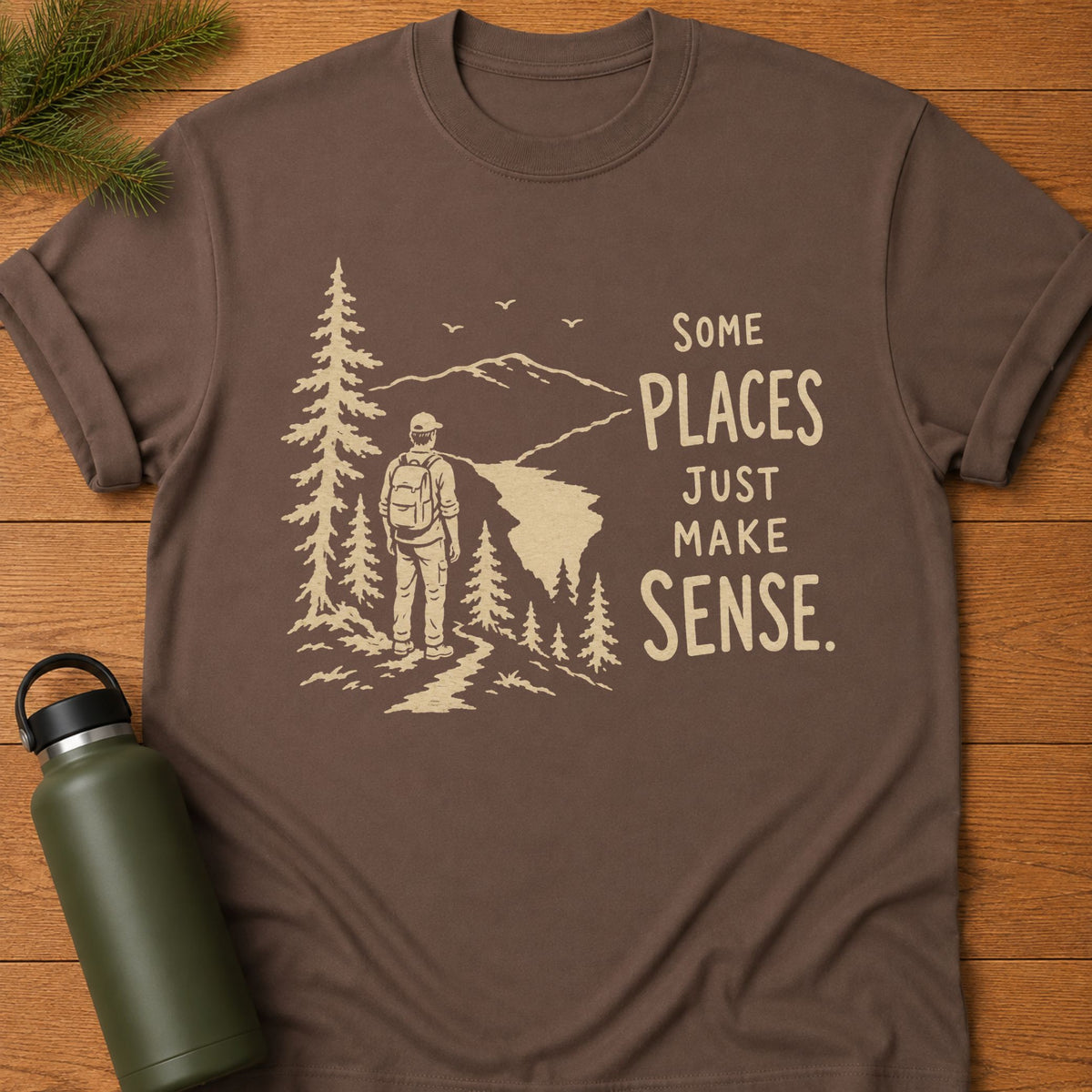 Just Makes Sense T-Shirt