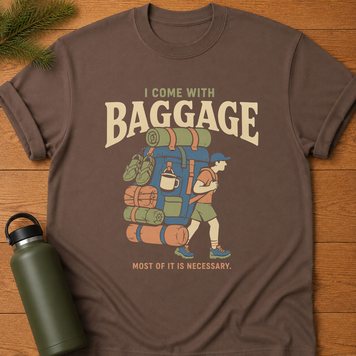 Come With Baggage T-Shirt