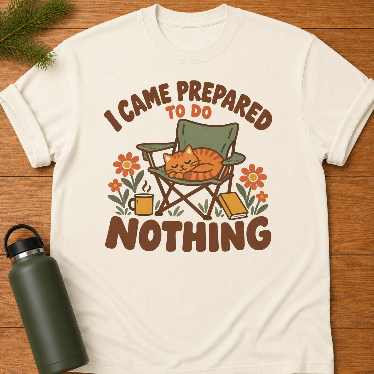 Prepared For Nothing Tee