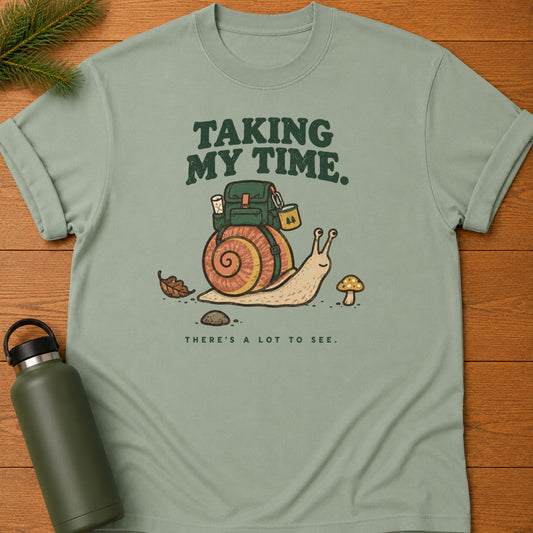 Taking My Time T-Shirt