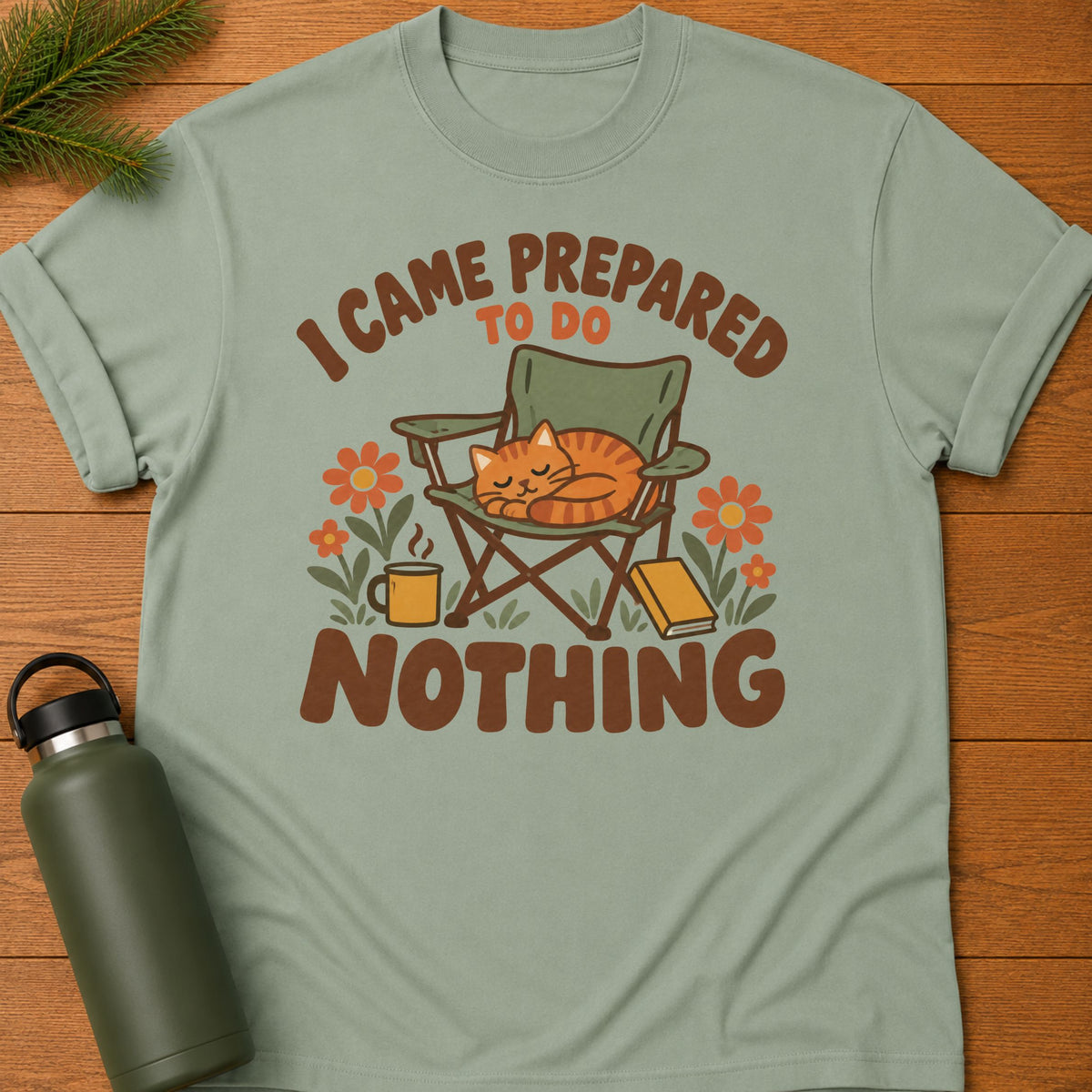 Prepared For Nothing Tee